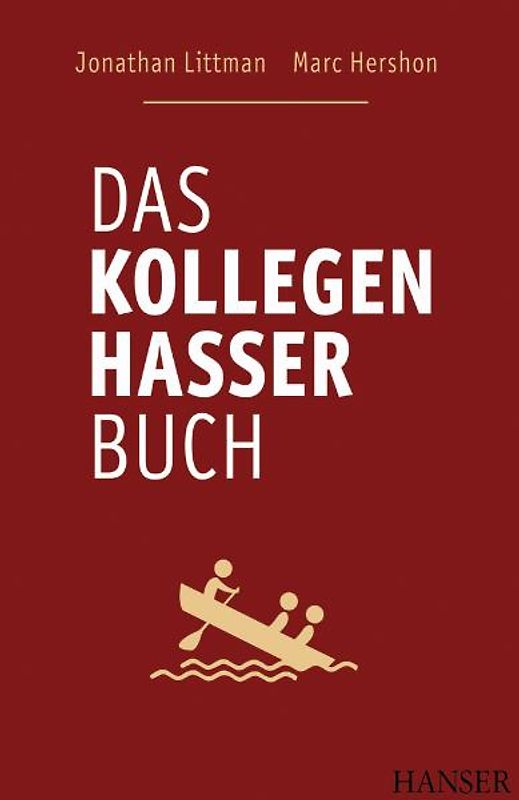 Das Kollegen-Hasser-Buch