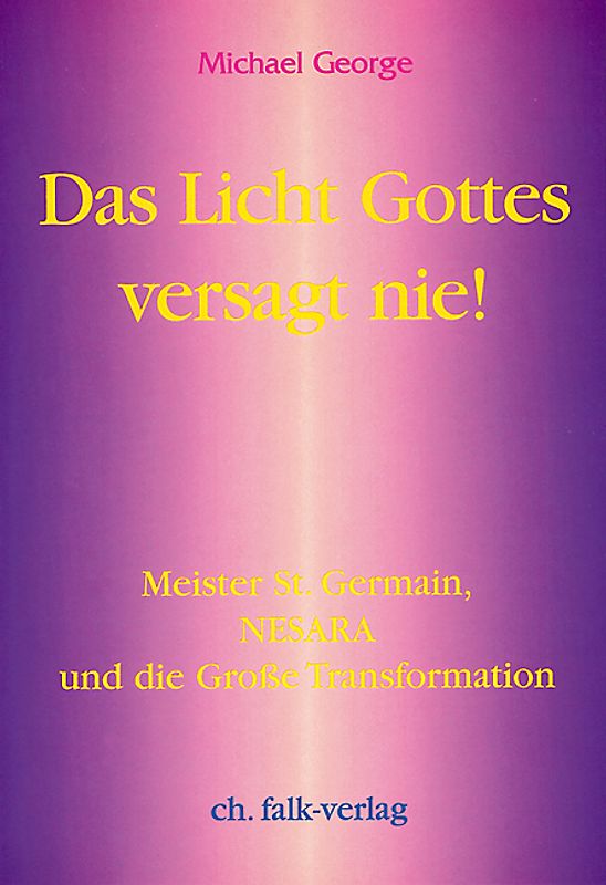 Das Licht Gottes versagt nie!