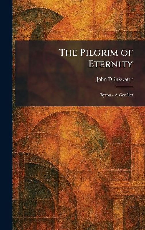 The Pilgrim of Eternity