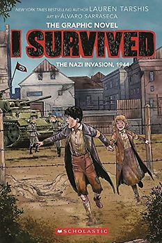 I Survived the Nazi Invasion, 1944 (I Survived Graphic Novel #3): A Graphix Book, Volume 3