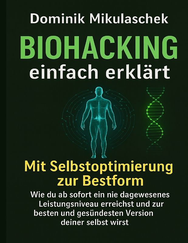 Biohacking einfach erklärt