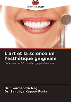 L'art et la science de l'esthétique gingivale