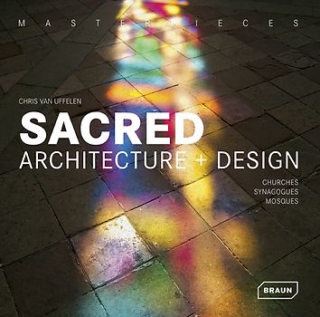 Masterpieces: Sacred Architecture + Design