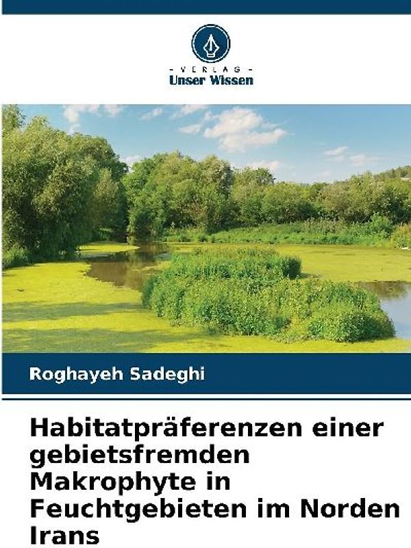 Habitatpräferenzen einer gebietsfremden Makrophyte in Feuchtgebieten im Norden Irans
