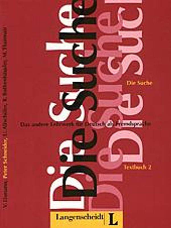 Die Suche. Das andere Lehrwerk für Deutsch als Fremdsprache / Textbuch