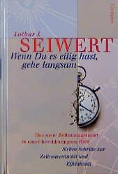 Wenn Du es eilig hast, gehe langsam