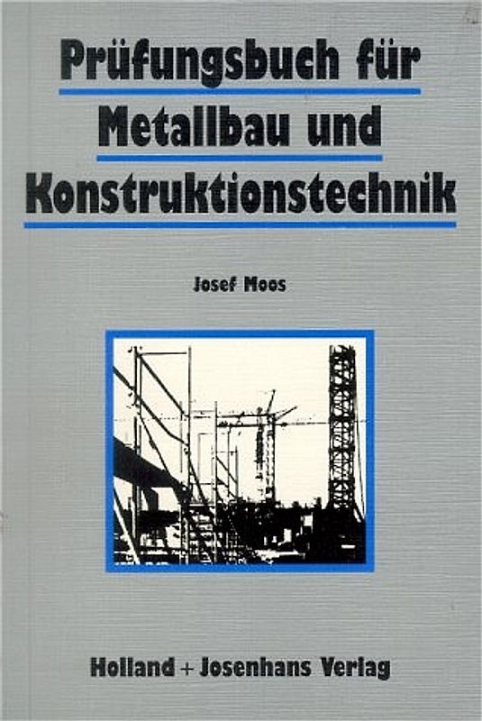 Prüfungsbuch für Metallbau und Konstruktionstechnik