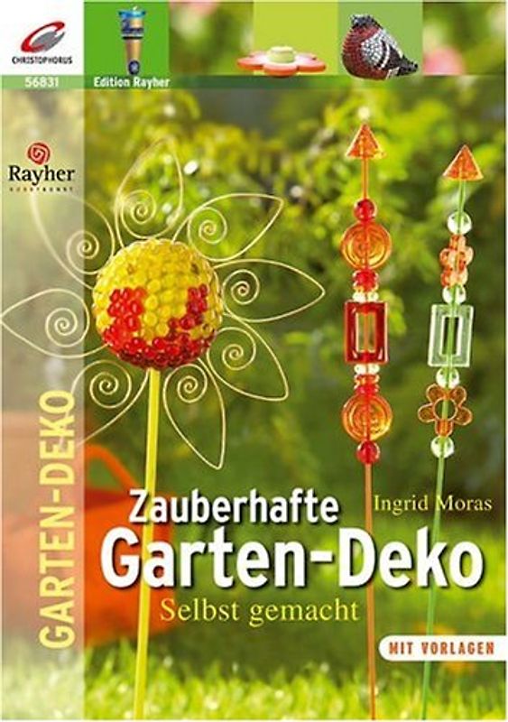 Zauberhafte Garten-Dekorationen. Selbst gemacht