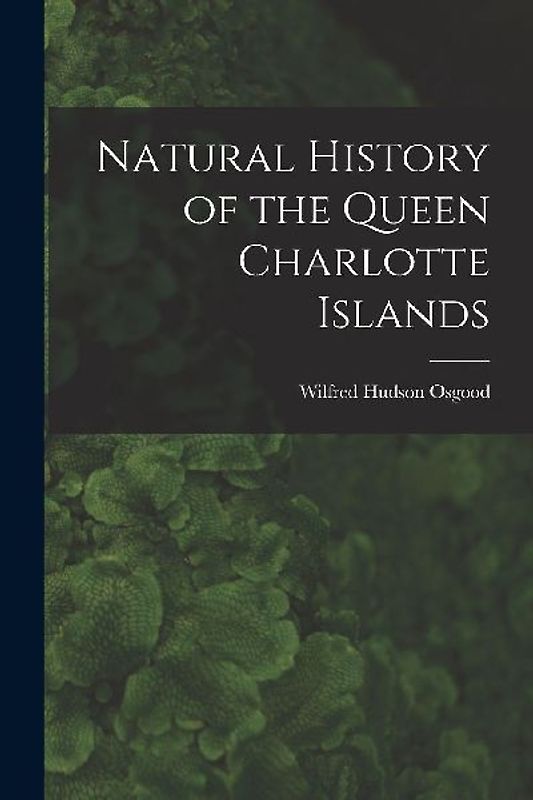 Natural History of the Queen Charlotte Islands
