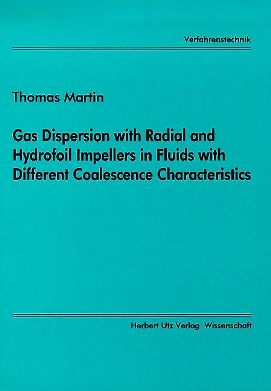 Gas Dispersion with Radial and Hydrofoil Impellers in Fluids with Different Coalescence Characteristics