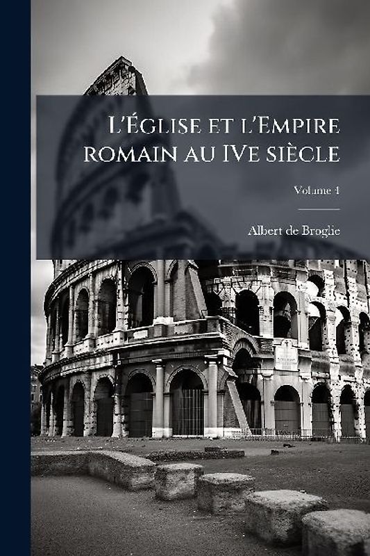 L'Ãglise et l'Empire romain au IVe siècle