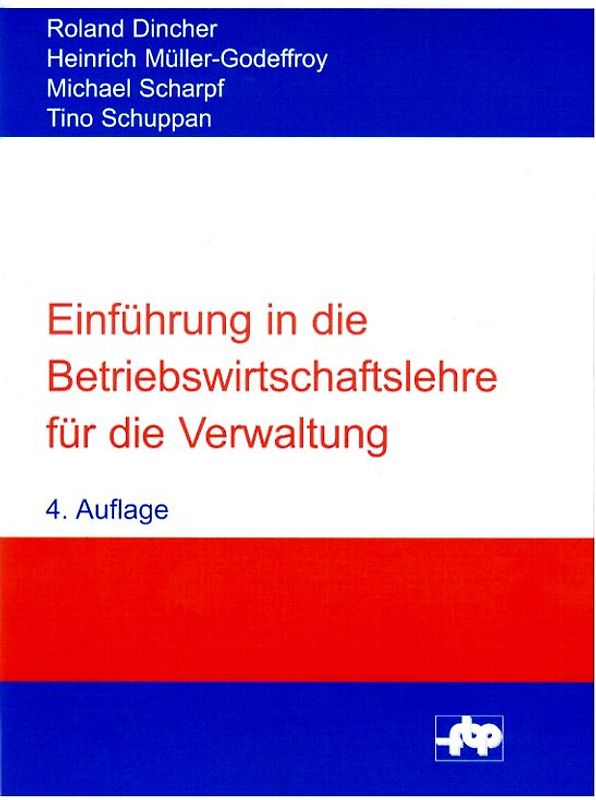 Einführung in die Betriebswirtschaftslehre für die Verwaltung
