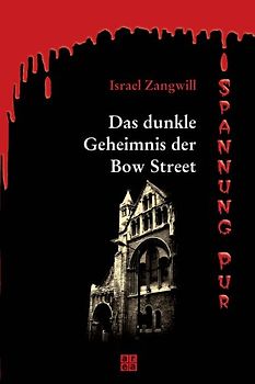 Das dunkle Geheimnis der Bow Street