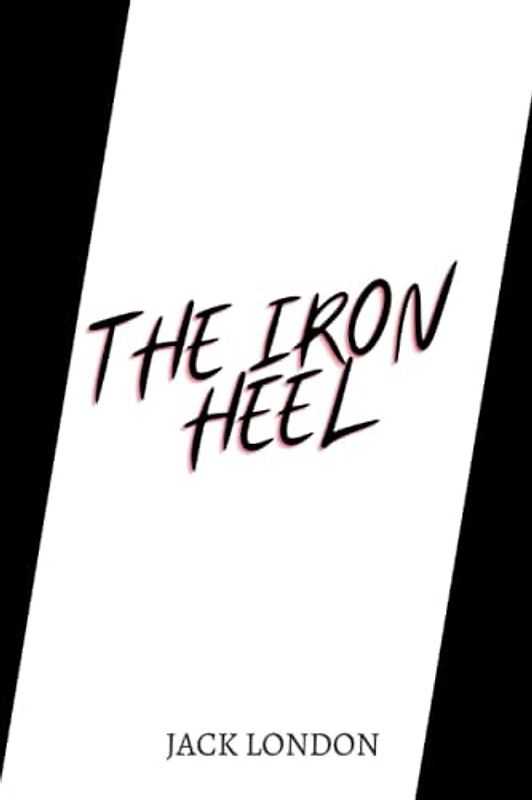the iron heel by jack london
