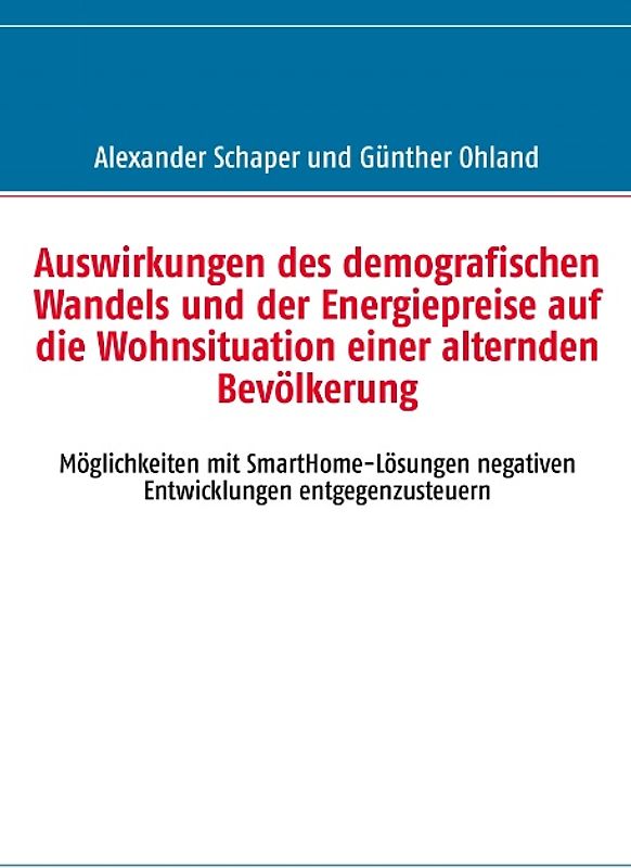 Auswirkungen des demografischen Wandels und der Energiepreise auf die Wohnsituation einer alternden Bevölkerung