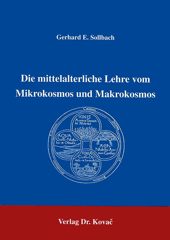 Die mittelalterliche Lehre vom Mikrokosmos und Makrokosmos