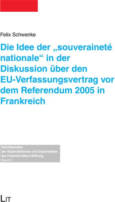 Die Idee der "souveraineté nationale" in der Diskussion über den EU-Verfassungsvertrag vor dem Referendum 2005 in Frankreich