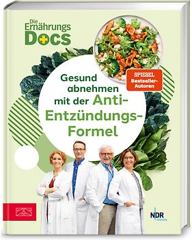 Die Ernährungs-Docs – Gesund abnehmen mit der Anti-Entzündungs-Formel