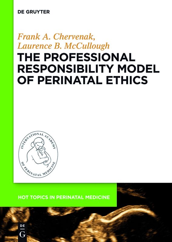 The Professional Responsibility Model of Perinatal Ethics