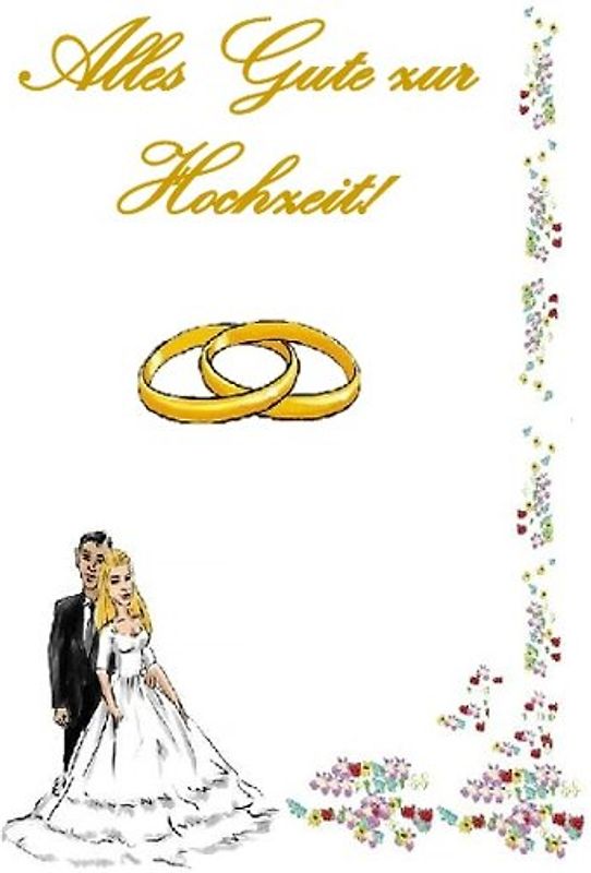 Alles Gute zur Hochzeit!