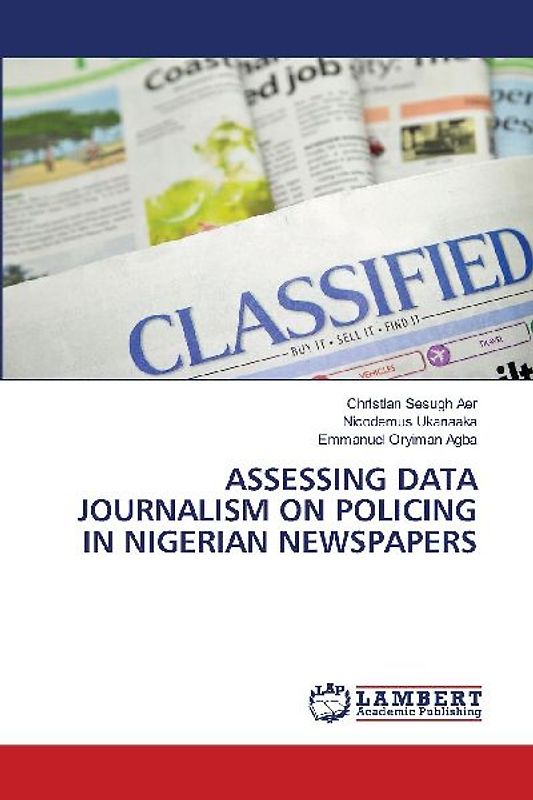 ASSESSING DATA JOURNALISM ON POLICING IN NIGERIAN NEWSPAPERS