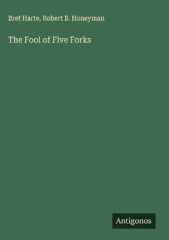 The Fool of Five Forks