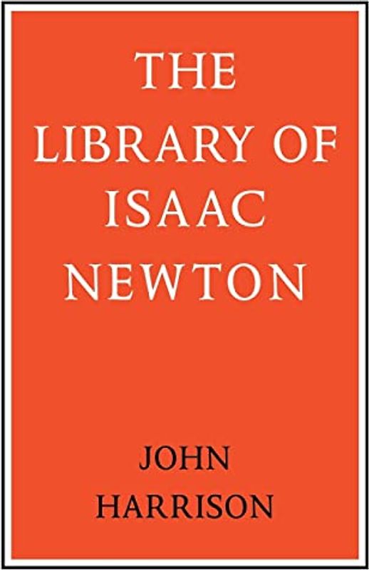 The Library of Isaac Newton