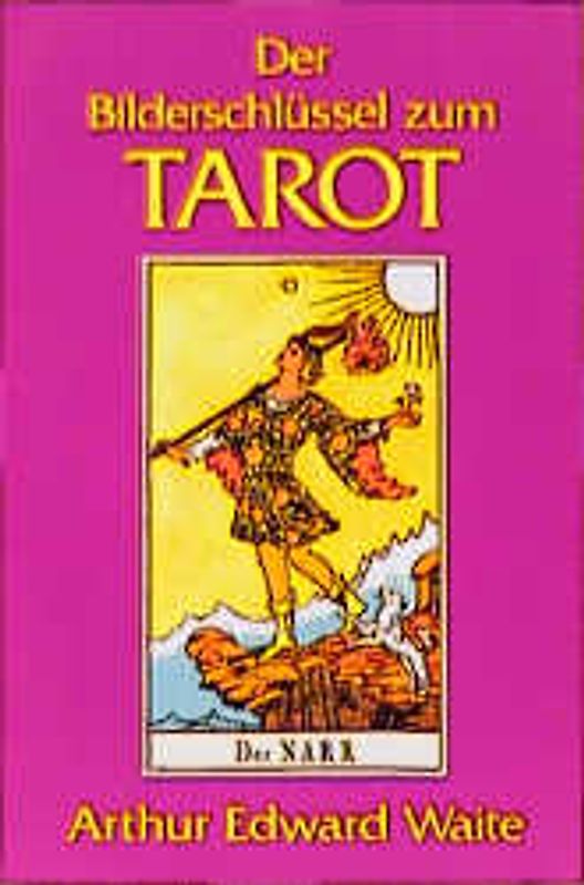 Der Bilderschlüssel zum Tarot