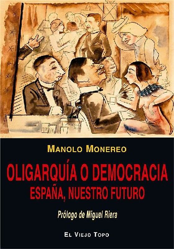 Oligarquía o democracia : España, nuestro futuro