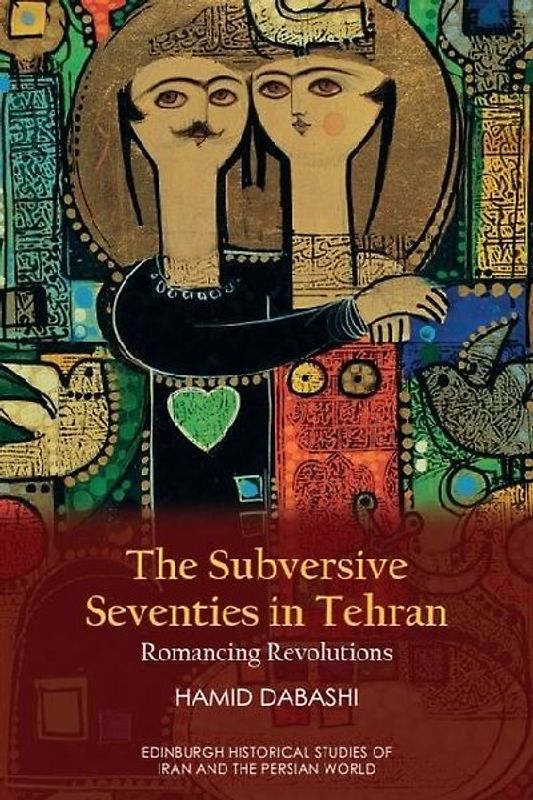 The Subversive Seventies in Tehran