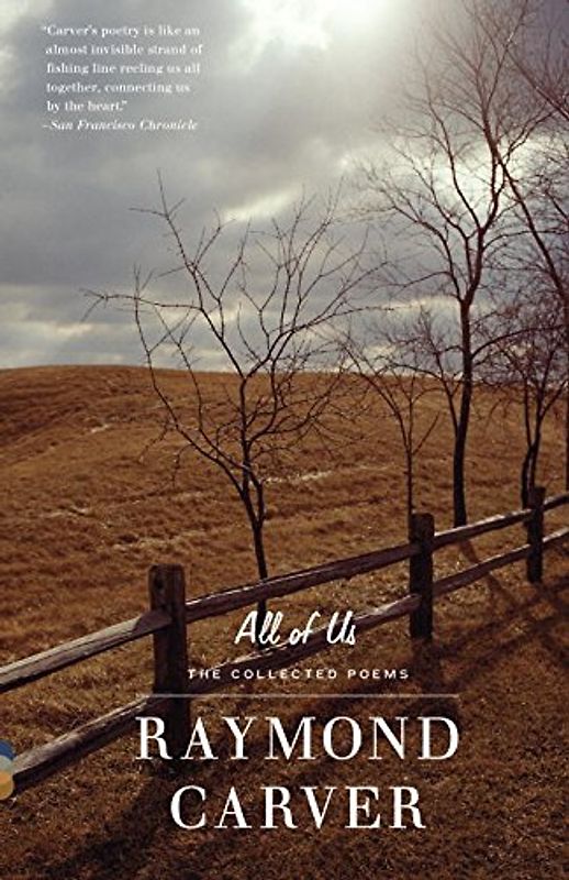 All of Us: The Collected Poems (Vintage Contemporaries) - Raymond Carver