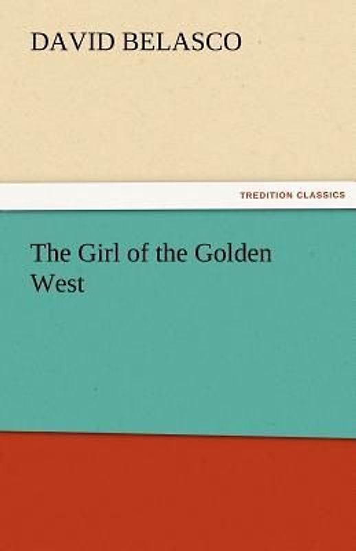 The Girl of the Golden West