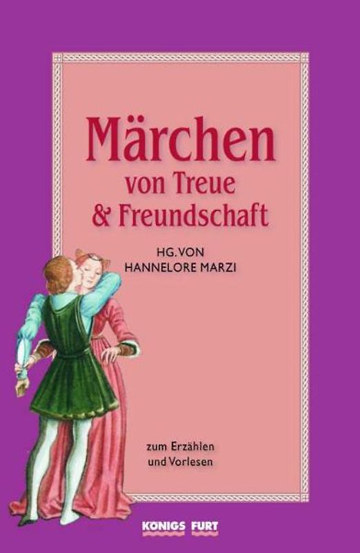 Märchen von Treue und Freundschaft