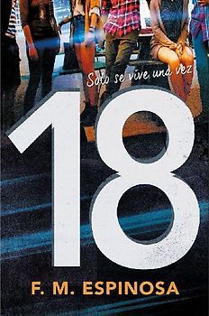 18 : solo se vive una vez