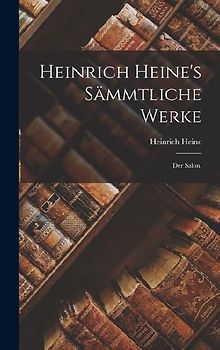 Heinrich Heine's sämmtliche Werke