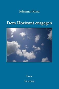 Dem Horizont entgegen