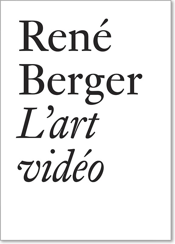 René Berger: L'art vidéo