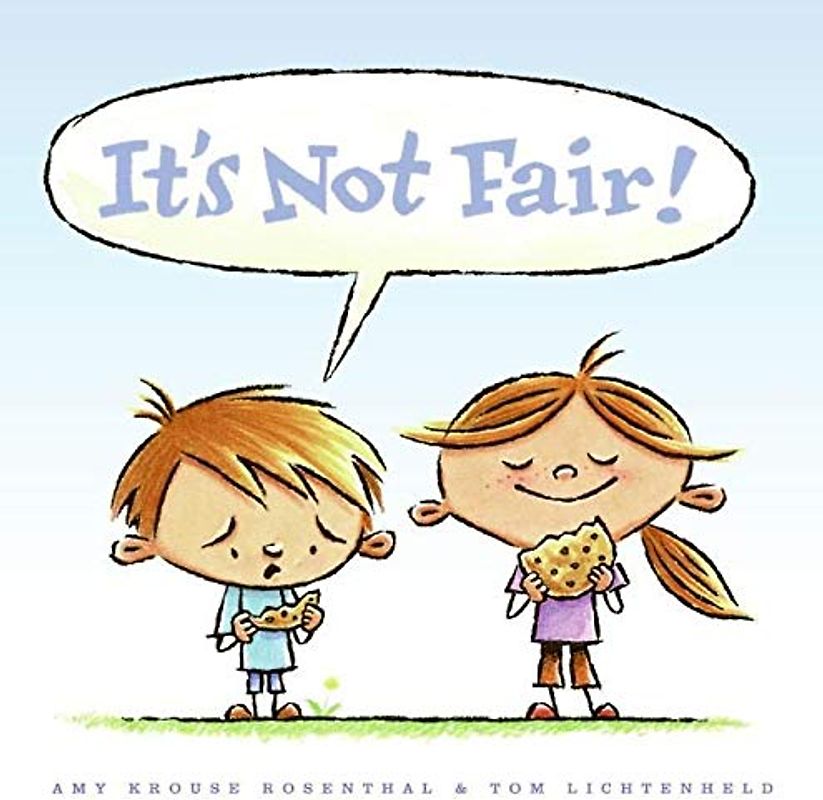 It's Not Fair!