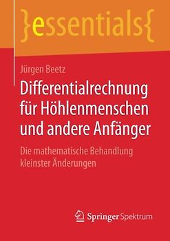 Differentialrechnung für Höhlenmenschen und andere Anfänger