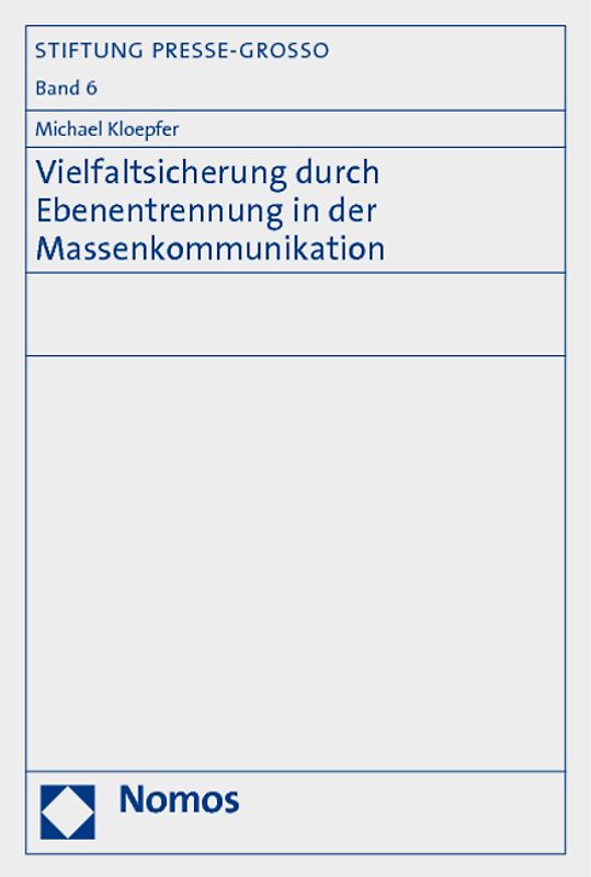Vielfaltsicherung durch Ebenentrennung in der Massenkommunikation