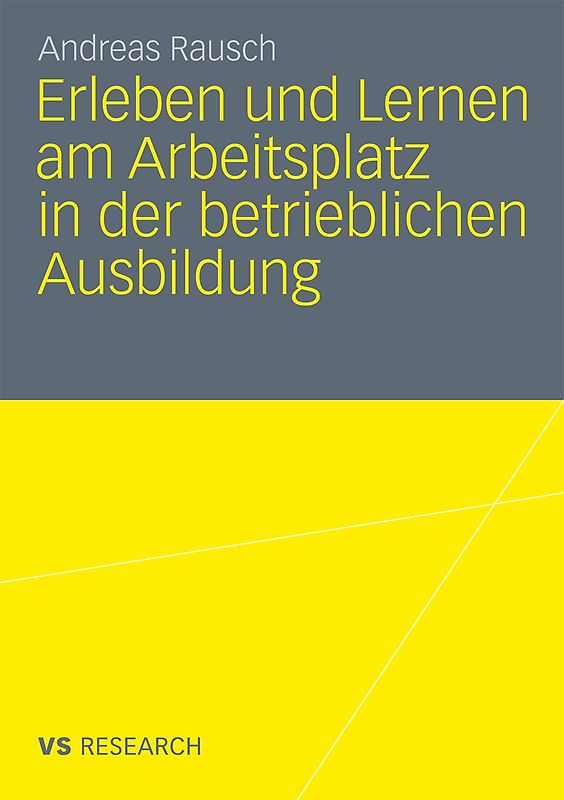 Erleben und Lernen am Arbeitsplatz in der betrieblichen Ausbildung