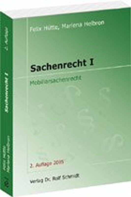 Sachenrecht I. Mobiliarsachenrecht