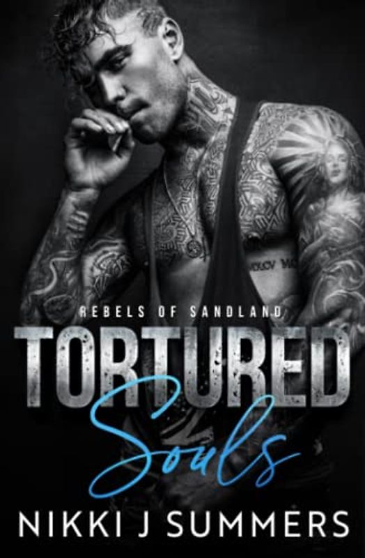 Tortured Souls (Rebels of Sandland, Band 2)