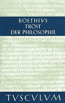 Trost der Philosophie Consolatio philosophiae