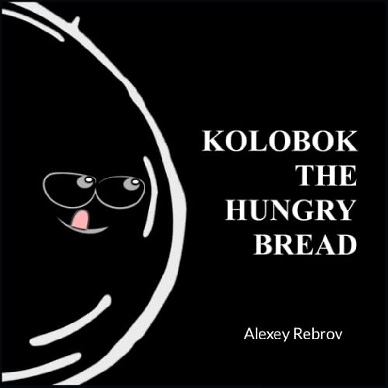 Kolobok the Hungry Bread