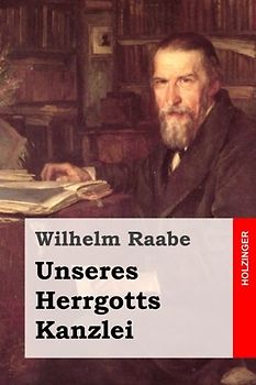 Unseres Herrgotts Kanzlei
