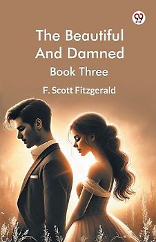The Beautiful And Damned Book Three