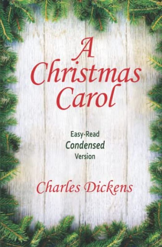 A Christmas Carol: Easy-Read Condensed Version