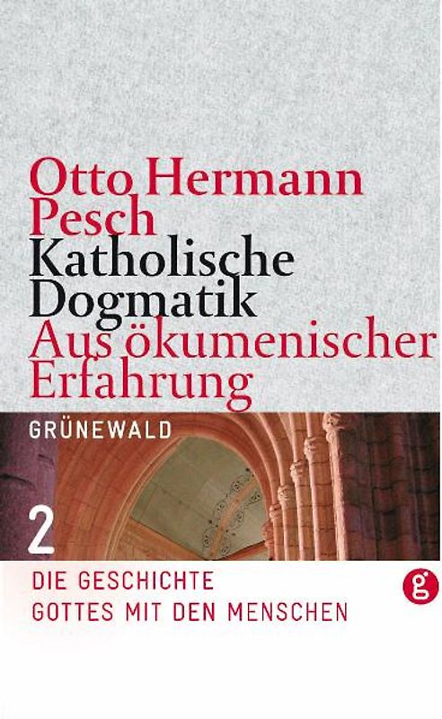 Katholische Dogmatik. Aus ökumenischer Erfahrung / Katholische Dogmatik