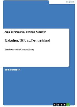 Esskultur. USA vs. Deutschland